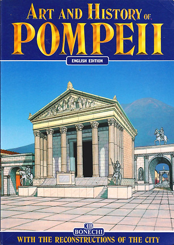 Bonechi - Art and history of Pompeii