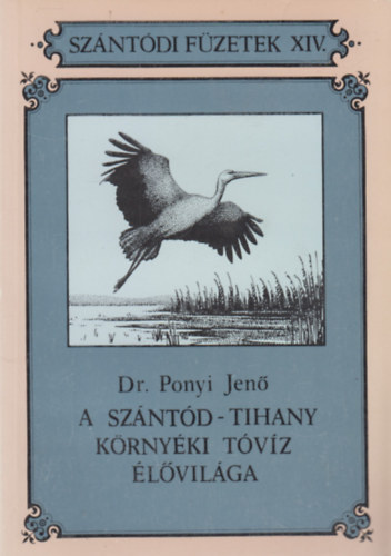 Dr. Ponyi Jen� - A Sz�nt�d-Tihany k�rny�ki t�v�z �l�vil�ga