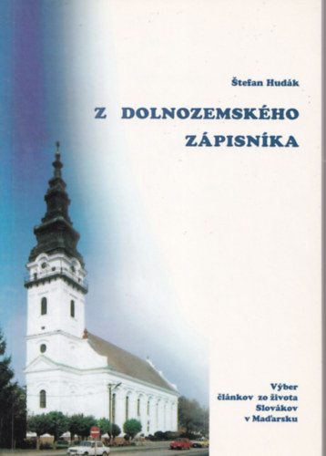 Stefan Hudk - Z Dolnozemskho Zpisnka.