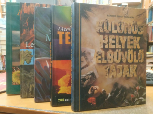 Reader's Digest V�logat�s - 5 db Reader's Digest: K�l�n�s helyek, elb�v�l� t�jak; Megh�kkent� term�szet; A term�szet megfejtett titkai; A term�szet ABC-je; Leny�g�z� bolyg�nk: a F�ld