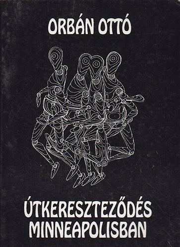 Orbn Ott - tkeresztezds Minneapolisban