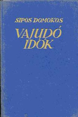 Sipos Domokos - Vajud idk