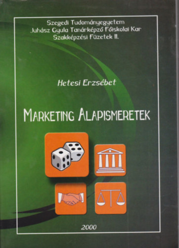 Hetesi Erzsbet - Marketing alapismeretek