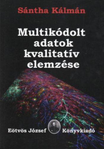 Sntha Klmn - Multikdolt adatok kvalitatv elemzse