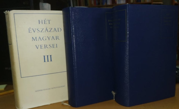 Kir�ly-Klaniczay-P�ndi-Szabolcsi  (szerk.) - H�t �vsz�zad magyar versei I-III.