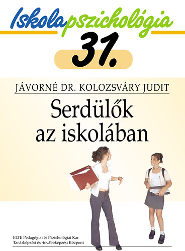 Jvorn Dr. Kolozsvry Judit - Serdlk az iskolban