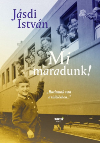 J�sdi Istv�n - Mi maradunk!
