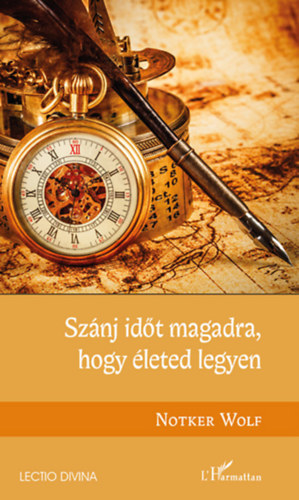 Notker Wolf - Sznj idt magadra, hogy leted legyen