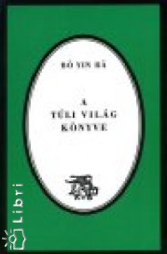 Yin Bo Ra - A t�li vil�g k�nyve