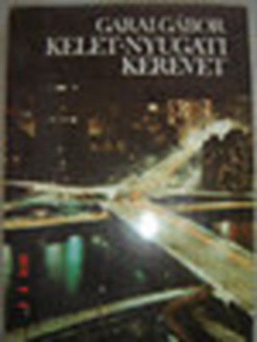 Garai G�bor - Kelet-nyugati kerevet