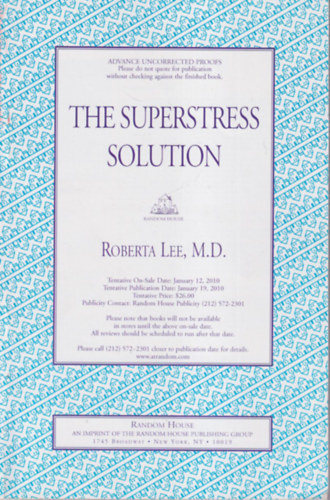 Roberta Lee M. D. - The superstress solution