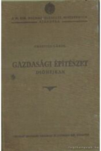 Groffits Gbor - Gazdasgi ptszet dihjban