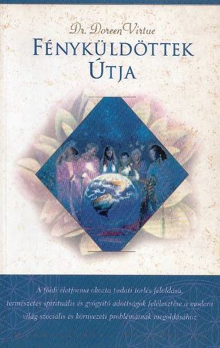 Doreen Virtue - F�nyk�ld�ttek �tja
