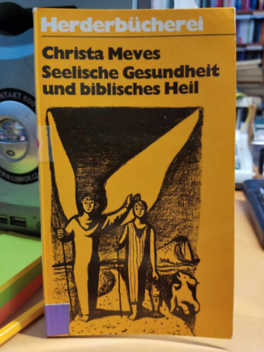 Christa Meves - Seelische Gesundheit und biblisches Heil (Lelki egszsg s bibliai dvssg)