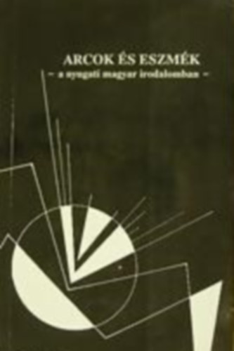 Sary va  (szerk.) - Arcok s eszmk a nyugati magyar irodalomban