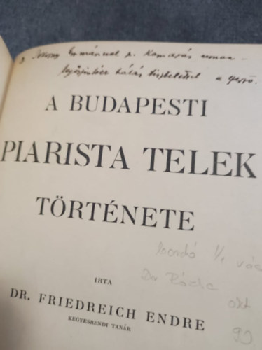 Friedreich Endre - A budapesti piarista telek trtnete