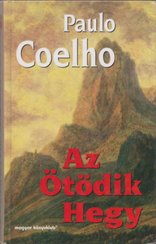 Paulo Coelho - Az tdik hegy