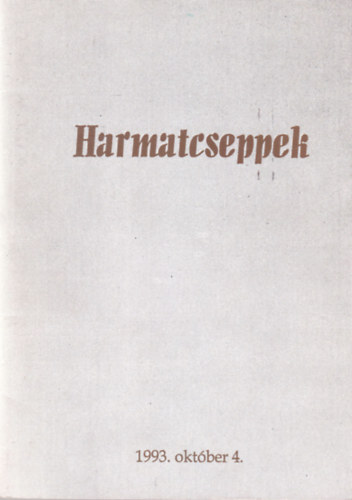 Rag Szilvia, Bende Ibolya, Mikus Zsolt Ksa  Zsuzsanna - Harmatcseppek - cegldi versesktet