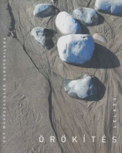 Örökítés - Lelkes művészcsalád