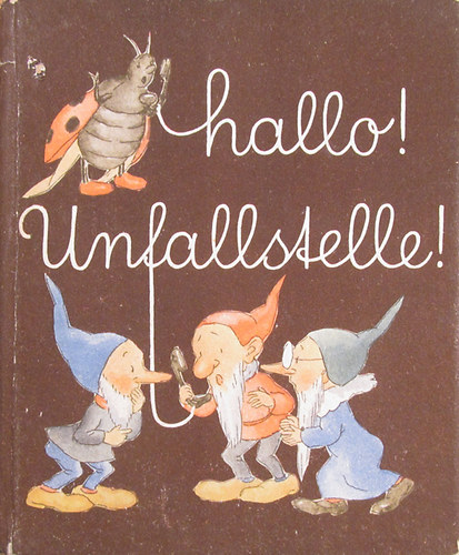 Ida Bohatta-Morpurgo - Hallo! Unfallstelle!