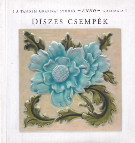 D�szes csemp�k - Anno sorozat