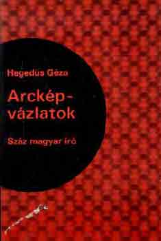 Heged�s G�za - Arck�pv�zlatok (Sz�z magyar �r�)