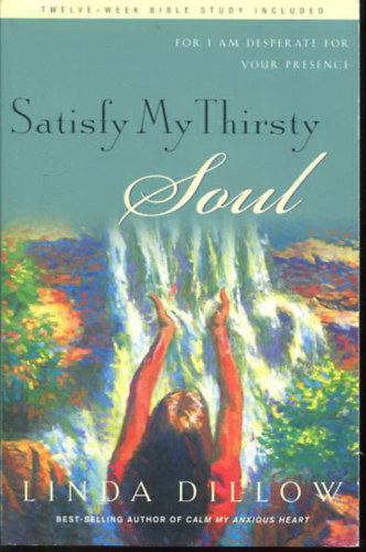Linda Dillow - Satisfy my thirsty