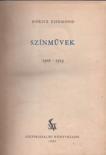Mricz Zsigmond - Sznmvek 1909-1913