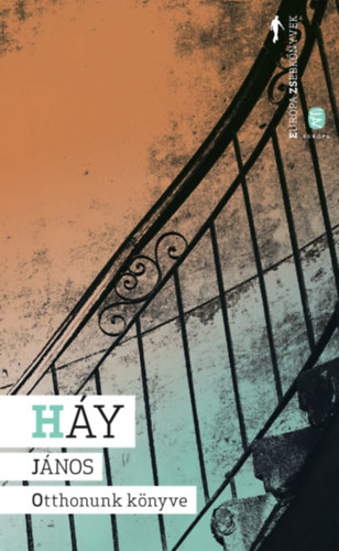 Háy János - Otthonunk könyve