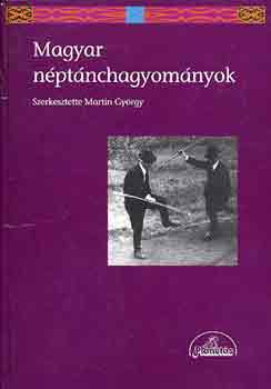 Martin Gyrgy  (Szerk.) - Magyar nptnchagyomnyok