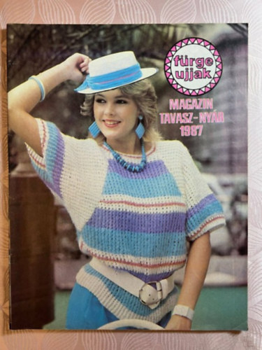 Szirmai Marianne (szerk.) - Fürge Ujjak Magazin 1987/Tavasz-Nyár