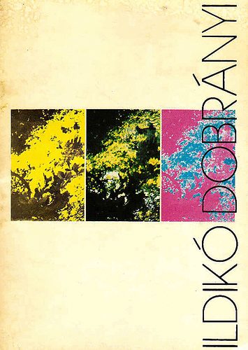 Dobr�nyi Ildik� gobelin ki�ll�t�sa 1988. �prilis 22- m�jus 15.