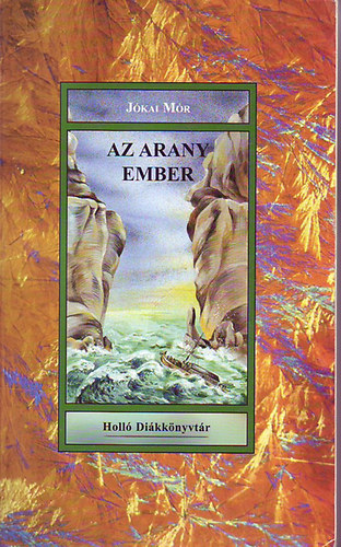 Jkai Mr - Az arany ember