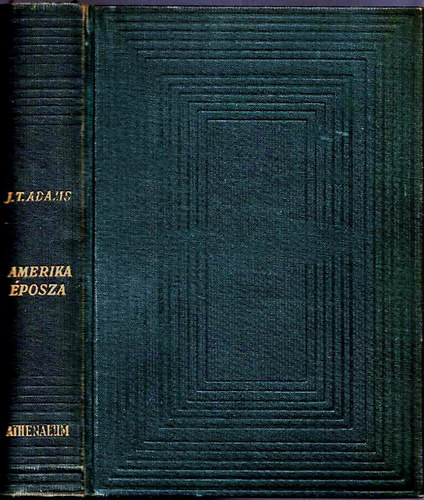 James Truslow Adams - Amerika posza