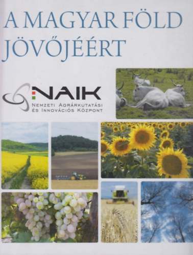 Rad� G�bor, Gyuricza Csaba Somogyi Norbert - A magyar f�ld j�v�j��rt