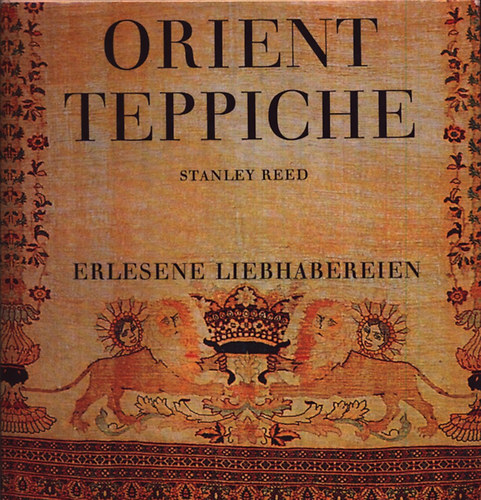 Stanley Reed - Orient Teppiche - Erlesene Liebhabereinen