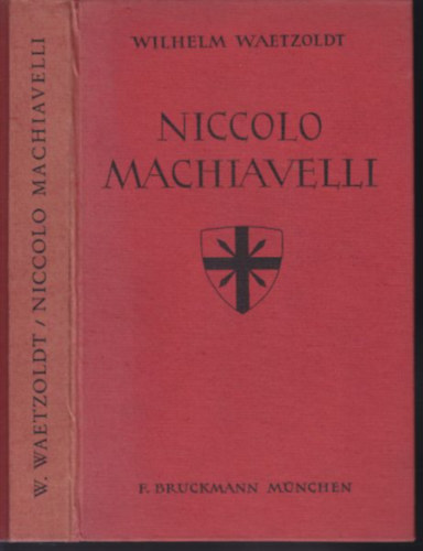 Wilhelm Waetzoldt - Niccolo Machiavelli.