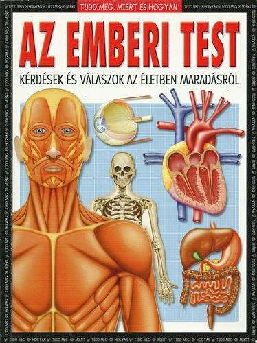 Az emberi test - Krdsek s vlaszok az letben maradsrl