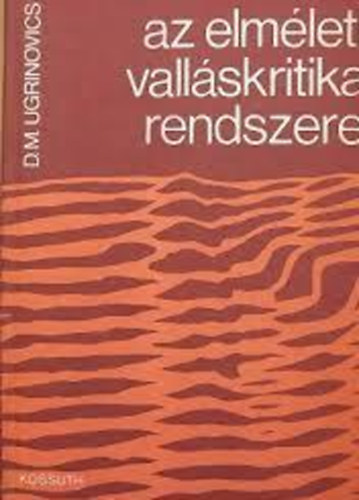 Ugrinovics - Az elm�leti vall�skritika rendszere