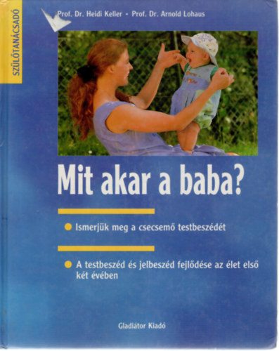 Heidi-Lohaus, Arnold Keller - Mit akar a baba?