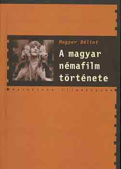 Magyar Blint - A magyar nmafilm trtnete