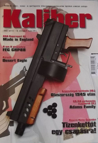 Vass G�bor  (szerk.) - Kaliber - �nv�delmi, vad�sz-, katonai- �s sportfegyverek felhaszn�l�sval hivat�sszer�en foglalkoz� szem�lyek szaklapja / 144.