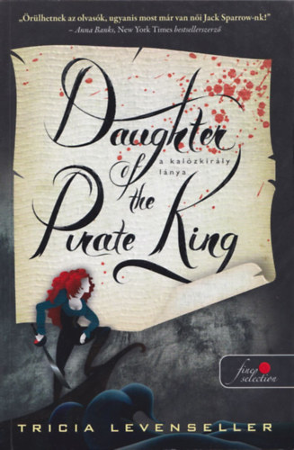 Tricia Levenseller - Daughter of the Pirate King - A kalzkirly lnya