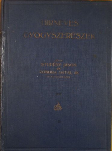 Studny Jnos - Vondra Antal dr. - Hrneves gygyszerszek