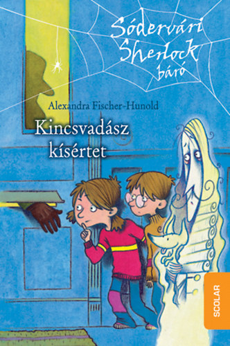 Alexandra Fischer-Hunold - Kincsvadsz ksrtet - Sdervri Sherlock br sorozat 1. ktet