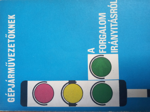 G�pj�rm�vezet�knek a forgalomir�ny�t�sr�l