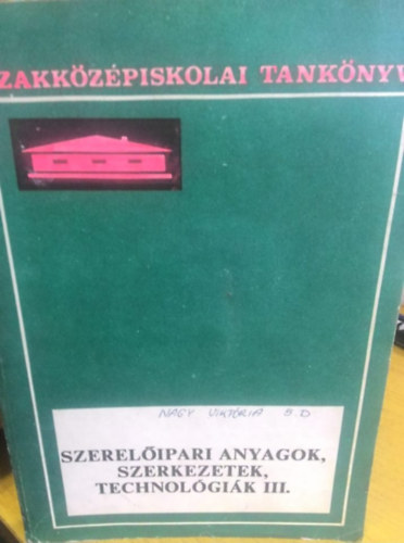 J�zsef P�l; Vajdovich Gy�rgy - Szerel�ipari anyagok III.