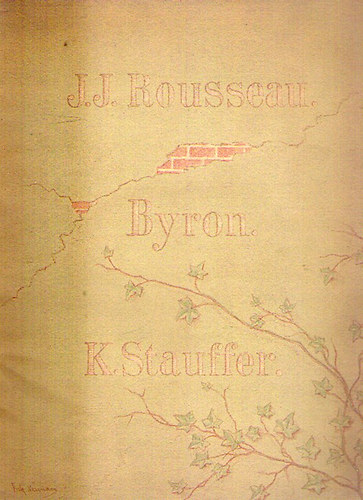Dr. G. Vorberg - Jean-Jacques Rousseau, Lord Byron, Karl Stauffer