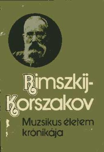 Rimszkij-Korszakov - Muzsikus letem krnikja