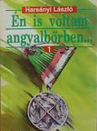 Harsnyi Lszl - n is voltam angyalbrben ...1.